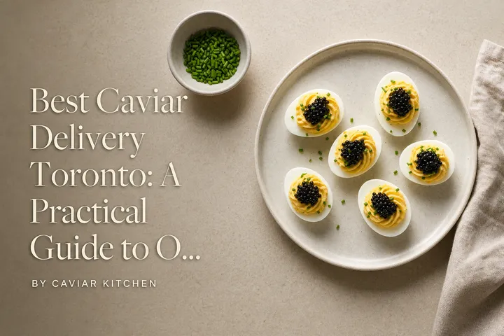 Best Caviar Delivery Toronto: A Practical Guide to Ordering Sturgeon Roe at Home