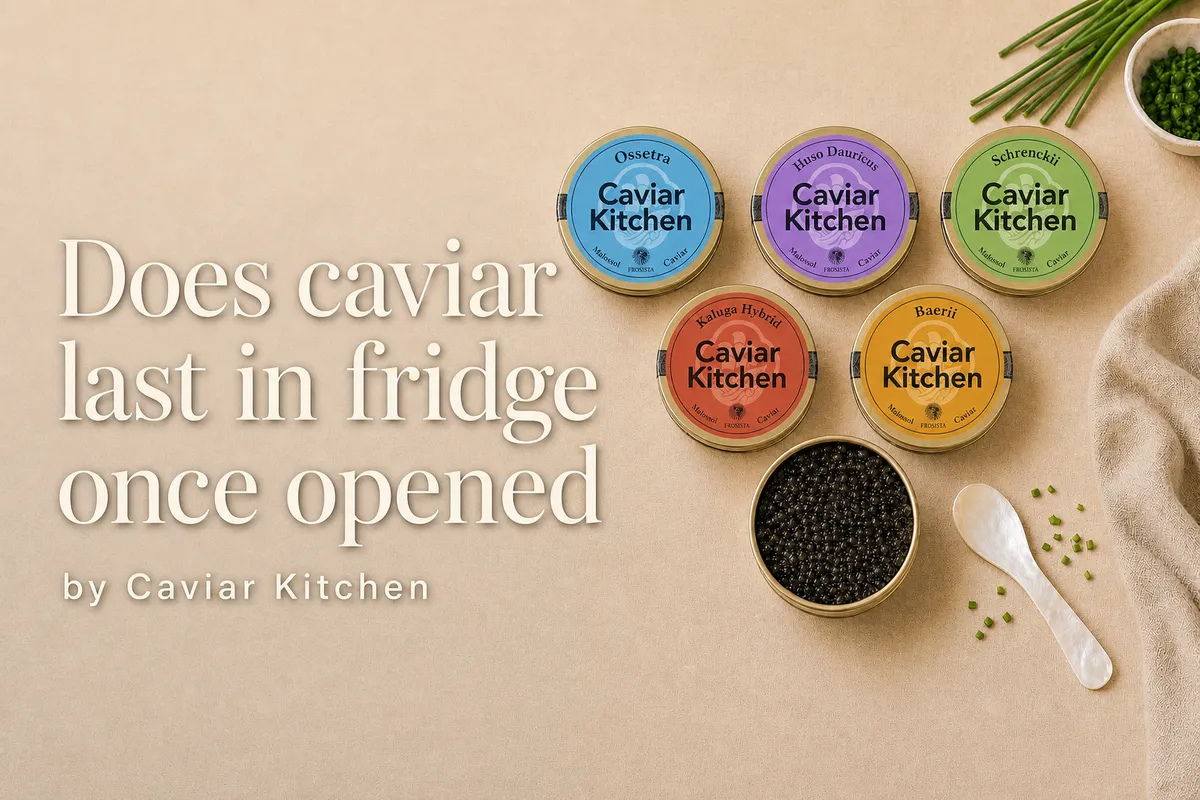 How long does caviar last in fridge once opened? | Caviar Kitchen