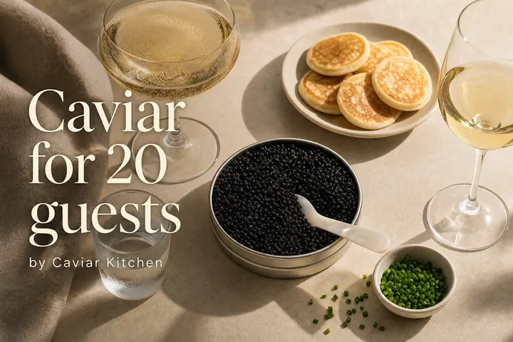 How much caviar for 20 guests? | Caviar Kitchen