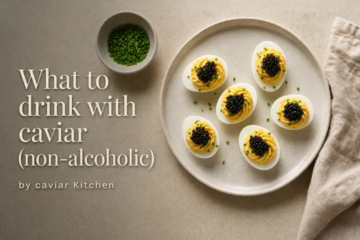 What to drink with caviar (non-alcoholic)? | Caviar Kitchen